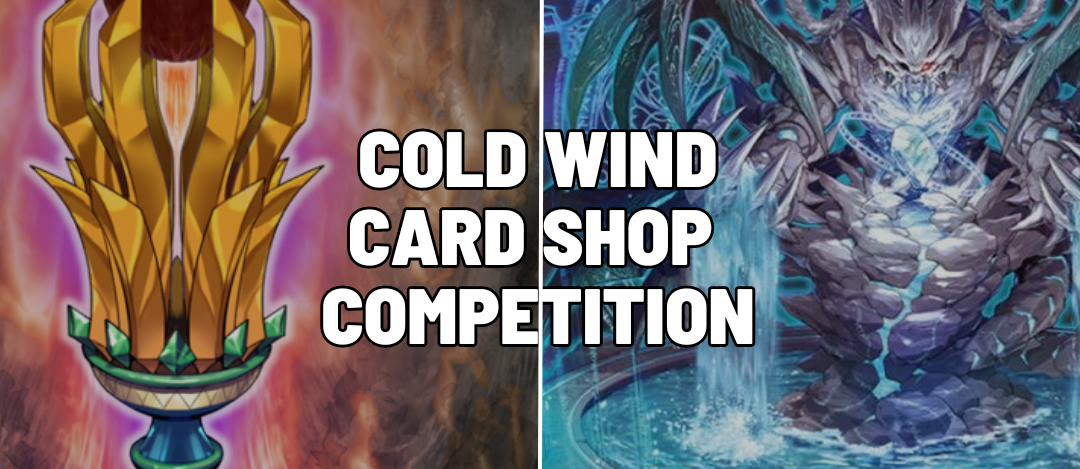Cold Wind Card Shop Competition