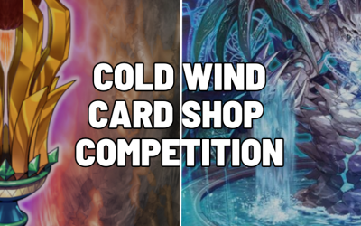 Cold Wind Card Shop Competition