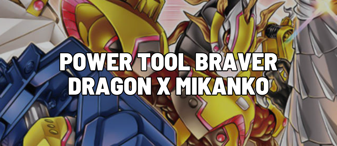 Power Tool Braver Dragon X Mikanko