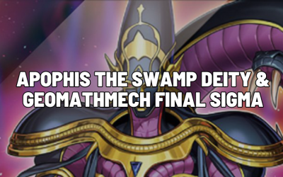 Apophis the Swamp Deity & Geomathmech Final Sigma (Centurion)