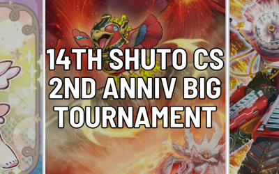 14th Shuto CS 2nd Anniv BIG Tournament
