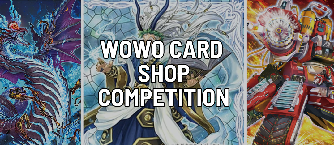 Wowo Card Shop Competition