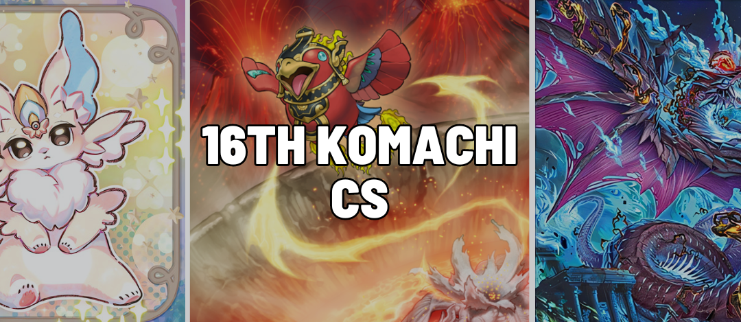16th Komachi CS