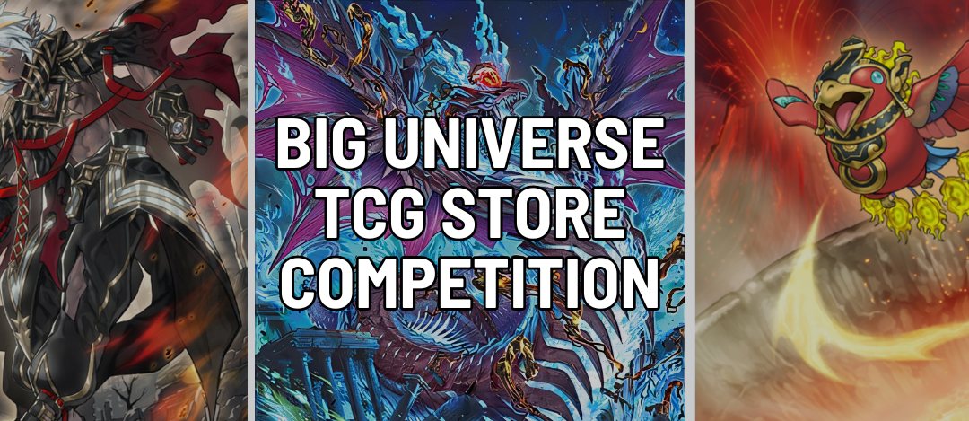Big Universe TCG Store Competition
