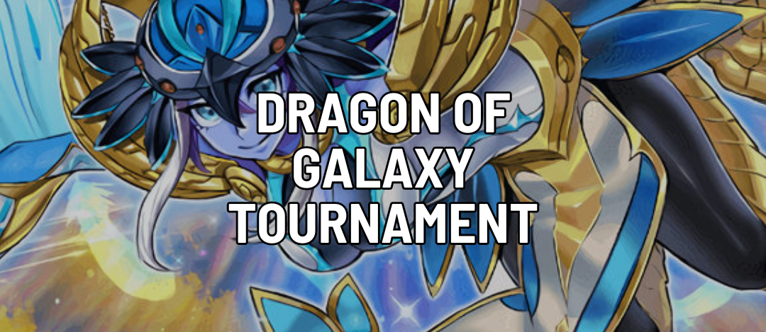 Dragon of Galaxy Tournament
