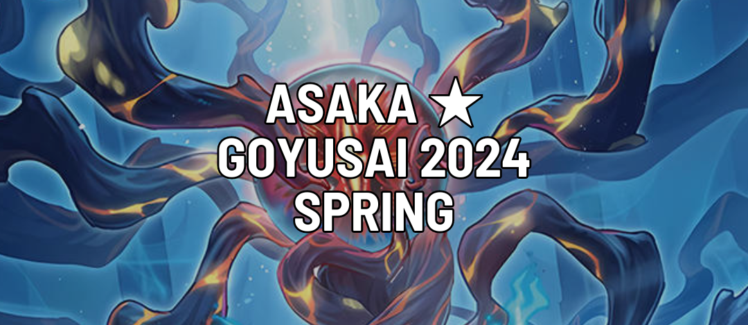 Asaka ★ Goyusai 2024 Spring